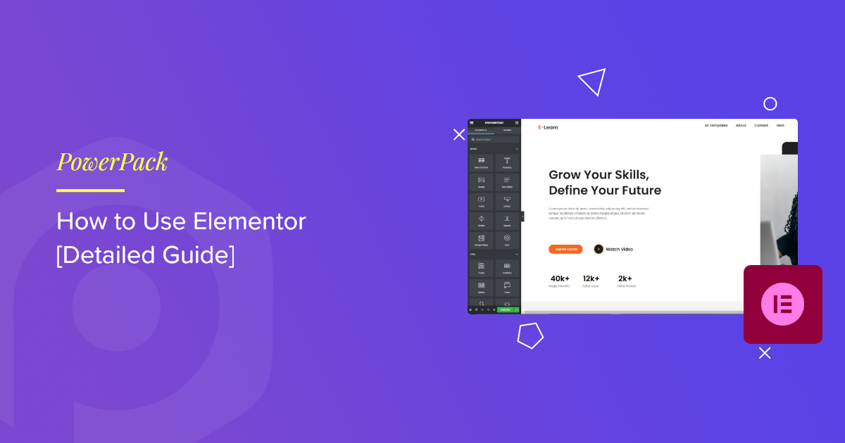 How to Use Elementor: Detailed Guide for Beginners [2023]