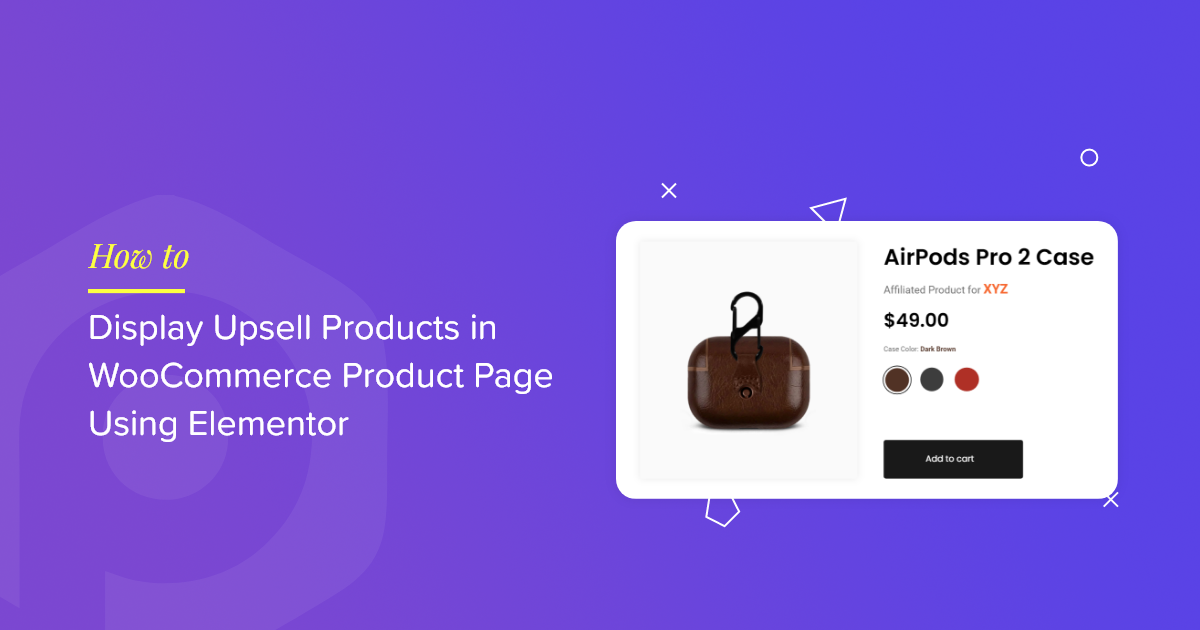 How to Display Upsell Products on WooCommerce Product Page Using Elementor