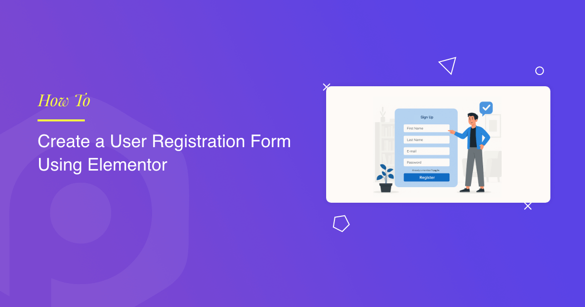 Create a User Registration Form Using Elementor